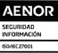 Sello de AENOR de Seguridad de la Información ISO/IEC 27001